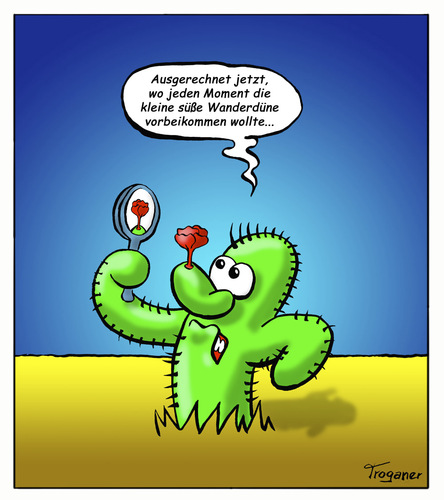 Cartoon: Kaktusblüte (medium) by Troganer tagged schönheit,partnersuche,enttäuschung,scham