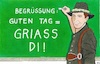 Cartoon: Begrüßung auf Tirolerisch (small) by BAES tagged tirol,dialekt,sprache,lehrer,höflichkeit,begrüßung,grüßen,tafel,deutsch,hochdeutsch,tourismus