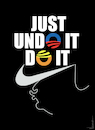 Cartoon: Just Undo It (small) by NEM0 tagged donald,trump,obamacare,obama,legacy,climate,accords,epa,aca,tpp,gop,repeal,and,replace,undo,tax,reform,immigration,vetting,isis,obstruction,congress,stalling,filibuster,nemo,nem0