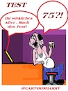 Cartoon: Wirkliches Alter (small) by cartoonharry tagged alter,test