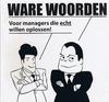 Cartoon: Cover - Ware Woorden (small) by MoArt Rotterdam tagged warewoorden,cover,cartoons,managementcartoons,managementbycartoons,managementadvice