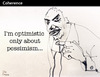 Cartoon: Coherence (small) by PETRE tagged pessimism,optimism