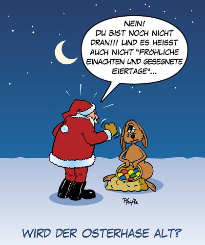 Cartoon: Wird der Osterhase alt? (medium) by Andreas Pfeifle tagged nikolaus,osterhase,weihnachten,weihnachtsmann,alt,alter,feiertage,eiertage,einachten