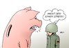 Cartoon: Bundeswehr (small) by Erl tagged bundeswehr,wehrbericht,wehrbeauftragter,soldaten,stress,unsicherheit,sparmaßnahmen,sparschwein