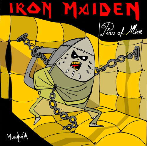 Cartoon: Iron Maiden (medium) by Munguia tagged parodies,parody,album,cover,maiden,iron,mine,of,piss