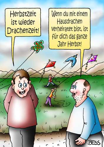 Cartoon: Drachenzeit (medium) by besscartoon tagged herbst,herbstzeit,drachen,beziehung,hausdrachen,ehe,männer,bess,besscartoon