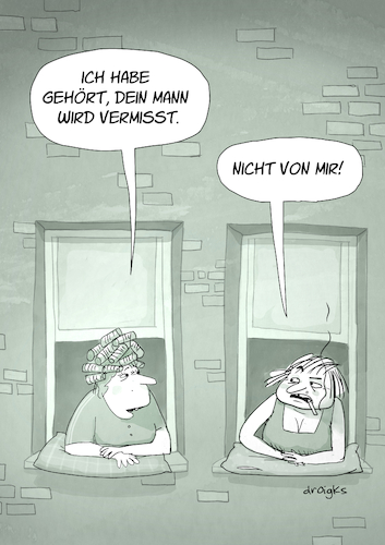 Cartoon: Vermissen (medium) by droigks tagged vermissen,verschwunden,trauer,traurig,droigks,verlust,verschwinden,frau,mann,frauentag,beziehung,ehe,langzeitbeziehung,nachbarin,beziehungsstatus,vermissen,verschwunden,truer,traurig,verlust,verschwinden,frau,mann,frauentag,beziehung,ehe,langzeitbeziehung,nachbarin