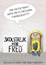 Cartoon: Schulstreik für den Frieden (small) by droigks tagged frieden,investition,non,profit,gewinn,droigks,gewinnmaximierung,gewinnorientiert,verdienst,profitabel,desinteresse,rendite