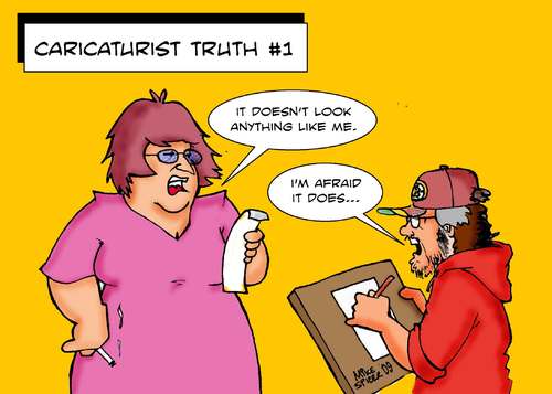 Cartoon: Caricaturist Truth pt 1 (medium) by Mike Spicer tagged mike,spicer,cartoonist,caricatrist,caricature,humour,cartoon,satire