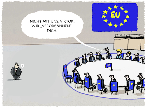 Cartoon: EU-Bann gegen Orban... (medium) by markus-grolik tagged eu,europa,ungarn,orban,von,der,leyen,eu,europa,ungarn,orban,von,der,leyen