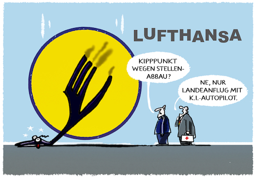 Cartoon: Lufthansa... (medium) by markus-grolik tagged lufthansa,deutschland,ki,künstliche,intelligenz,stellenabbau,jobs,krise,wirtschaft,flugreisen,lufthansa,deutschland,ki,künstliche,intelligenz,stellenabbau,jobs,krise,wirtschaft,flugreisen