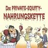 Cartoon: private equity (small) by schuppi tagged nahrungskette finanzen börse wirtschaft geld anleger
