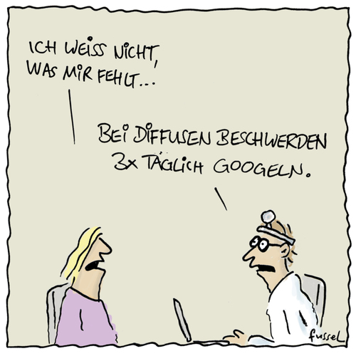 Cartoon: Irgendwelche Beschwerden? (medium) by fussel tagged googeln,google,symptome,krankheiten,internet,suchen,arzt