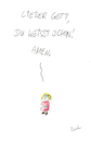 Cartoon: Mein Lieblingsgebet (small) by fussel tagged gebet,kurz,knapp,lieber,gott,du,weisst,schon