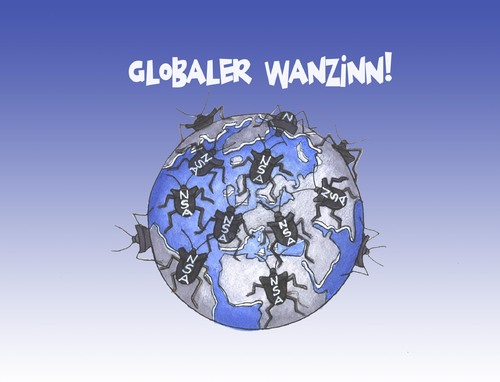 Cartoon: Globaler Wanzinn (medium) by Bert Kohl tagged globale,kontrolle