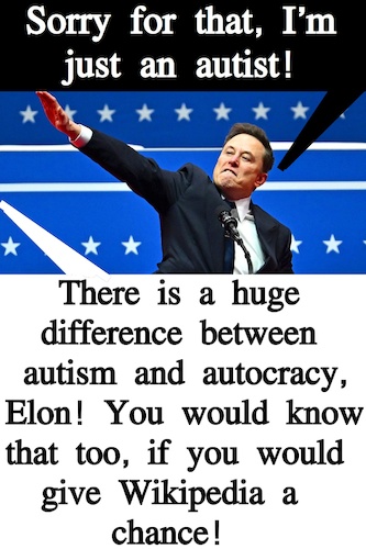 Cartoon: Elon The Autistic Nazi (medium) by Schimmelpelz-pilz tagged meme,musky,elon,musk,geek,nerd,nazi,neonazi,afd,idiot,jerk,trump,supporter,it,computer,bitcoin,twitter,social,media,wikipedia,autism,autocracy,autokrat,autismus,autist