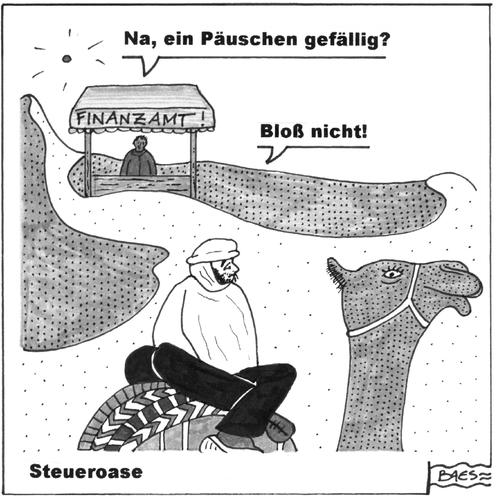 Cartoon: Steueroase (medium) by BAES tagged steuern,finanzamt,wüste,kamel,steueroase,pause,scheich,steuern,finanzamt,wüste,kamel