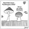 Cartoon: Glückspilz (small) by BAES tagged glück,glückspilz,fliegenpilz,pilze,wald,natur,speisepilze,giftpilze,champignons