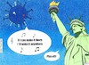 Cartoon: New York Virus (small) by BAES tagged amerika,usa,variant,mutation,new,york,corona,coronavirus,virus,covid,pandemie,seuche,krankheit,freiheitsstatue,angst