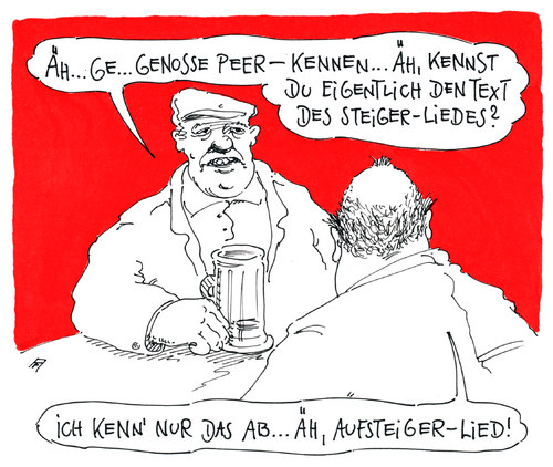 Cartoon: liedgut (medium) by Andreas Prüstel tagged peer,steinbrück,kanzlerkandidat,steigerlied,spd,peer,steinbrück,kanzlerkandidat,steigerlied,spd
