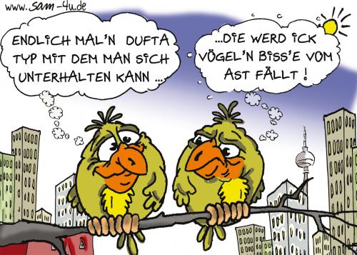 Cartoon: unterhalt-sam-er vogel (medium) by sam tagged animals,tier,sam,character,bunt,lustig,berlin,beziehung