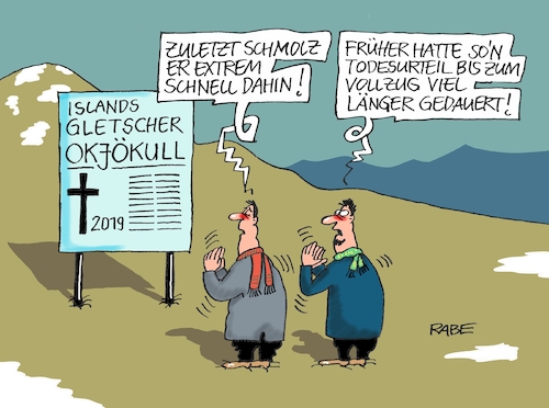 Cartoon: Gletscherschmelze (medium) by RABE tagged klimawandel,umwelt,umweltministerin,schulze,sp,klimapreis,heizung,auto,rabe,ralf,böhme,cartoon,karikatur,pressezeichnung,farbcartoon,tagescartoon,brücke,bettler,verkehr,klimaprämie,friday,for,future,merkel,kanzlerin,islan,islandbesuch,gletscher,gletscherschmelze,greta,okjökull,eis,wasser,todesurteil,klimakanzlerin,klimawandel,umwelt,umweltministerin,schulze,sp,klimapreis,heizung,auto,rabe,ralf,böhme,cartoon,karikatur,pressezeichnung,farbcartoon,tagescartoon,brücke,bettler,verkehr,klimaprämie,friday,for,future,merkel,kanzlerin,islan,islandbesuch,gletscher,gletscherschmelze,greta,okjökull,eis,wasser,todesurteil,klimakanzlerin