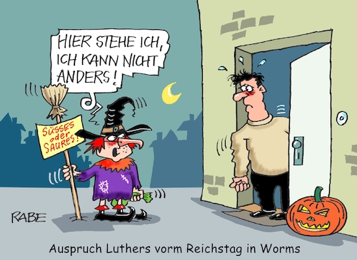 Luther und Worms (medium) Cartoon: Luther und Worms (medium) by RABE tagged halloween,grusel,kürbis,süßes,saures,kinder,masken,verkleidung,winter,schneemann,jahrhundertwinter,luther,ausspruch,worms,halloween,grusel,kürbis,süßes,saures,kinder,masken,verkleidung,winter,schneemann,jahrhundertwinter,luther,ausspruch,worms