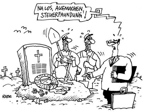 Cartoon: Steuerfahndung (medium) by RABE tagged steuerberatung,steuerprüfer,steuerbüro,steuererklärung,steuervorrauszahlung,steuereinnahmen,steuerrückerstattung,finanzamt,steuertricks,euro,krise,umsatzsteuer,finanzbehörde,finanzminister,schäuble,cdu,bundesregierung,steuerflüchtling,banker,einkommenssteuererklärung,abgabefrist,quartalsabrechnung,überweisung,bankeinzug,rückerstattung,friedhof,grab,friedhofswärter,grabstein,trauergebinde,kranz,kranzschleife,erdhügel,schaufel,spaten,spitzhacke,arbeiter,aktenkoffer,unterlagen,ordner,steuerberatung,steuerprüfer,steuerbüro,steuererklärung,steuervorrauszahlung,steuereinnahmen,steuerrückerstattung,finanzamt,steuertricks,euro,krise,umsatzsteuer,finanzbehörde,finanzminister,schäuble,cdu,steuerflüchtling,bundesregierung,banker,einkommensteuer