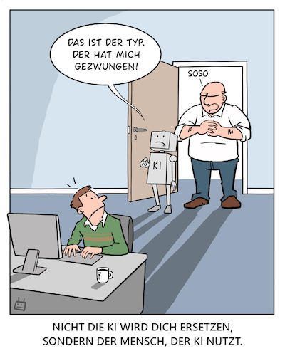 Cartoon: Nicht die KI... (medium) by Cloud Science tagged ki,künstliche,intelligenz,arbeit,mensch,maschine,arbeitsplatz,arbeitslosigkeit,ersetzen,transformation,ai,wandel,ki,künstliche,intelligenz,arbeit,mensch,maschine,arbeitsplatz,arbeitslosigkeit,ersetzen,transformation,ai,wandel
