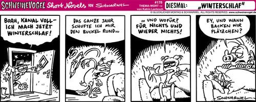 Cartoon: Schweinevogel Winterschlaf (medium) by Schweinevogel tagged schwarwel,witz,cartoon,shortnovel,irondoof,schweinevogel,winter,winterschlaf,ausgelaugt,burn,out