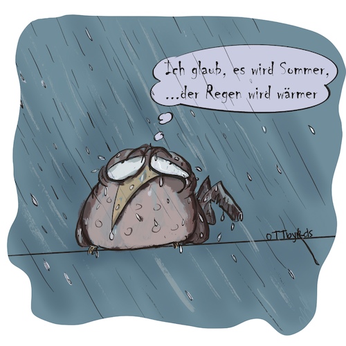 Cartoon: Der Optimist (medium) by OTTbyrds tagged maimonsum,dauerregen,starkregen,mistwetter,dauertief,regen,regentage,optimismus,schlechtes,wetter,pisswetter,be,poitive