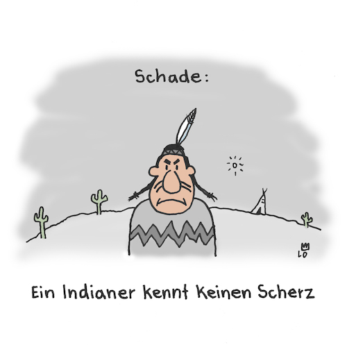 Cartoon: Schade (medium) by Lo Graf von Blickensdorf tagged indianer,scherz,cartoon,western,redindians,rothaut,schmerz,häuptling,cowboy,steppe,wigwam,wortspiel,karikatur,lo,hart,squaw,winnetou,karl,may,indianer,scherz,cartoon,western,redindians,rothaut,schmerz,häuptling,cowboy,steppe,wigwam,wortspiel,karikatur,lo,hart,squaw,winnetou,karl,may