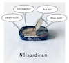 Cartoon: Nicht sehr beliebt (small) by Lo Graf von Blickensdorf tagged ölsardinen,wortspiel,nölsardinen,jammern,nölen,fisch