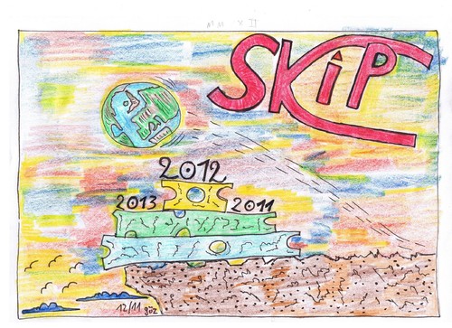 Cartoon: 2012 nothing will happen (medium) by skätch-up tagged 2012,skip,no,problemo,hasta,la,vista,baby