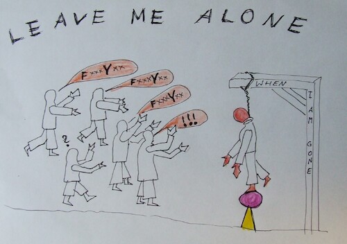 Cartoon: LEAVE ME ALONE 2026 (medium) by skätch-up tagged rope,live,pain,sadness,suicide,torture,grief