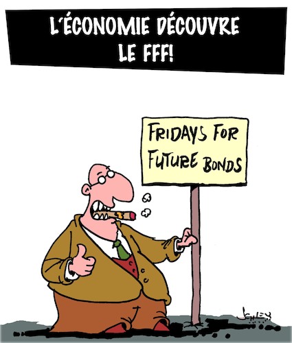 Cartoon: FFF (medium) by Karsten Schley tagged economie,business,obligations,bourse,bonds,capitalisme,economie,business,obligations,bourse,bonds,capitalisme