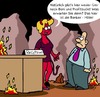 Cartoon: Hölle! (small) by Karsten Schley tagged banken,bankenboni,banker,investments,investmentbanker,anlagen,bankenkrise,geld,wirtschaft,business,euro,eurokrise,schulden