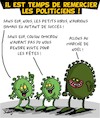 Cartoon: Il est temps de dire merci ! (small) by Karsten Schley tagged politiciens,corona,societe,sante,virus,medias,fetes,noel,omicron