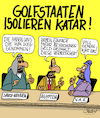 Cartoon: Isolation (small) by Karsten Schley tagged politik,emirate,katar,golfstaaten,weltmeisterschaft,iran,terror,religion,araber,europa