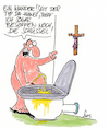 Cartoon: Kruzifixe überall!! (small) by Karsten Schley tagged kruzifixe,religion,politik,fundamentalismus,bayern,christentum,jesus,verdauung,toiletten,alkoholmissbrauch,deutschland,gesellschaft
