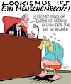 Cartoon: Lookismus (small) by Karsten Schley tagged lookismus,soziales,correctness,politik,vorurteile,menschenrechte,gesellschaft,individualität,mentalität,benehmen,deutschland,europa
