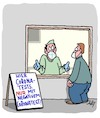 Cartoon: Test (small) by Karsten Schley tagged coronatests,coronamassnahmen,kompetenz,politik,gesellschaft,gesundheit,deutschland