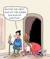 Cartoon: The King (small) by Karsten Schley tagged kings,monarchies,slapstick,media,comedy,politics,diplomacy,society