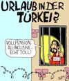 Cartoon: Türkei-Urlaub (small) by Karsten Schley tagged urlaub,erdogan,diktatur,pressefreiheit,yücel,gesellschaft,europa,politik,deutschland,reisen,tourismus,justiz,willkür
