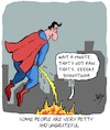 Cartoon: Ungrateful! (small) by Karsten Schley tagged ingratitude,superman,conflagrations,disasters,comics,society,nutrition,people,manners