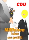 Cartoon: CDU -Millionen haben uns gewähl (small) by hello10 tagged cdu,politik,millionen