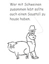 Cartoon: Schweine zu hause (small) by Stefan von Emmerich tagged schweine,saustall