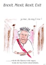 Cartoon: Wenn die Queen bayrisch redet (small) by Stefan von Emmerich tagged queen,brexit,mexit,ansprache,karrikatur,cartoon