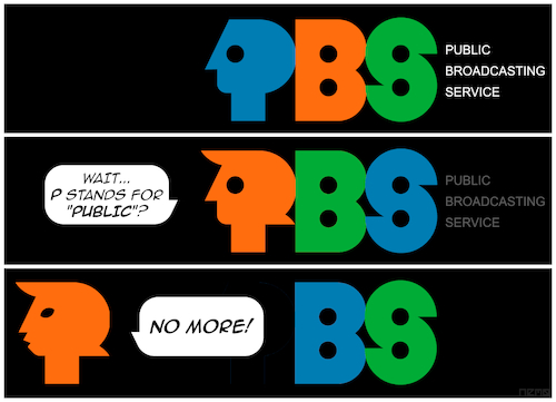 Cartoon: Defunding PBS (medium) by NEM0 tagged 2025,usa,us,washington,dc,white,house,congress,pbs,public,broaddcasting,service,tax,fund,taxpayer,governent,state,media,propaganda,bias,slant,dem,democrat,left,leftist,progressive,social,woke,bent,liberal,agenda,indoctrination,education,donors,donor,class,diversity,free,press,independent,fake,news,culture,war,politicized,mockingbird,journalism,integrity,speech,logo,bs,donald,trump,maga,nemo