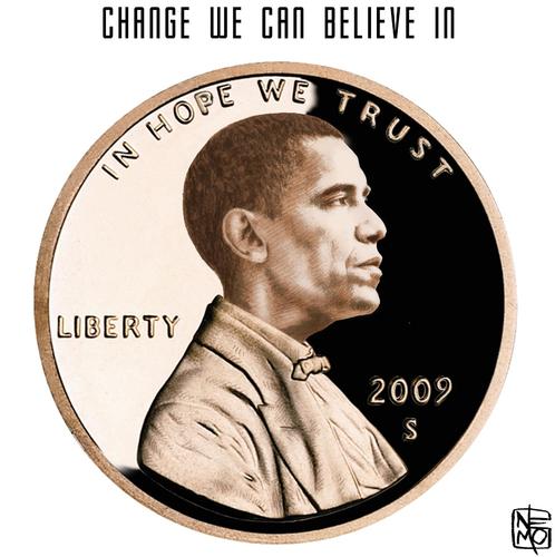 Cartoon: In Hope We Trust (medium) by NEM0 tagged america,bailout,change,dollar,hope,nemo,penny,president,presidents,barack,obama,bailouts,economy,economic,recession,us,congress,usa,washington